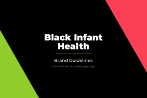 City of Long Beach Black Infant Health Brand Style Guide